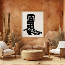 Load image into Gallery viewer, Blame It All on My Roots, Country Music Digital Download, Western Wall Art, Rustic Farmhouse Decor, Southern Country Printable
